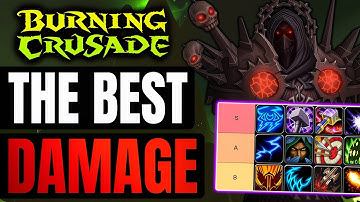 Ultimate DPS Tier list for TBC Classic Anniversary | World of Warcraft