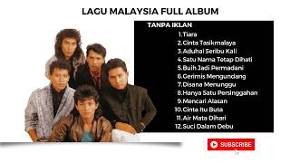 LAGU MALAYSIA FULL ALBUM || TIARA || CINTA TASIKMALAYA #musikpopuler #musik #lagumalaysia
