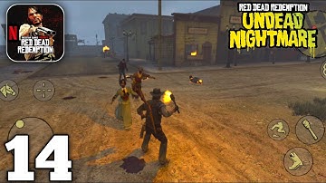 Red Dead Redemption Undead Nightmare Mobile Gameplay Walkthrough Part 14 (Android/iOS)
