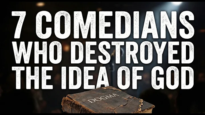 7 Comedians Who Destroyed the Idea of God