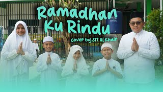 RAMADHAN KU RINDU | DNA ADHITYA 2025 Cover By SIT Al Khair