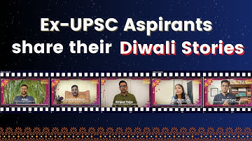 Ex-UPSC Aspirants and rankers share their Diwali stories
