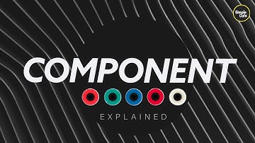 Component Explained