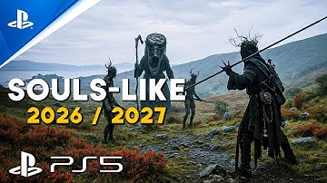TOP 20 NEW SOULS-LIKE Games of 2026 & 2027