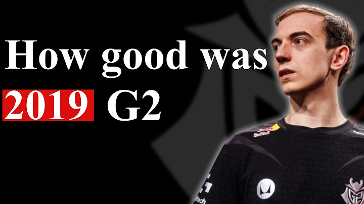 How good was 2019 G2?