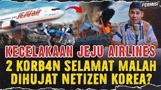 TR4GEDI JEJU AIR ! 2 KORB4N SELAMAT MALAH DIHUJAT NETIZEN KOREA SELATAN