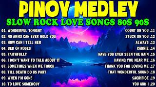 Slow Rock Medley Collection 💖 Nonstop Slow Rock Love Songs 80s 90s 💖 Mga Lumang Tugtugin Noong 90s