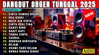 LAGU DANGDUT ORGEN TUNGGAL ALBUM LAGU LAWAS VIRAL DUA KURSI KABUT BIRU ENAK BANGET BUAT TEMAN KERJA