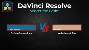 How to Use Fusion Composition & Adjustment Clip in DaVinci Resolve