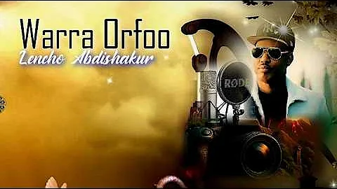 Lencho Abdishakur Warra Orfoo New Ethiopian Oromo Music 2025 Officia Video Music Ethiopianmusic 