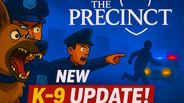 The Precinct K-9 UPDATE Is INSANE!
