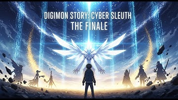 Digimon Story Cyber Sleuth - The Finale