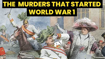 THE MURDERS THAT STARTED WW1 | Assassination of Franz Ferdinand and Sophie. What caused world War 1?