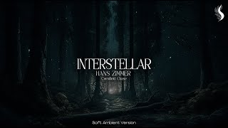 Interstellar Soundtrack - Hans Zimmer | Soft Melancholic Ambient Version