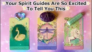 🩵 Your Spirit Guides Are So Excited to Tell You This! 💜 Timeless Pick a Card Reading 💚