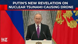 Putin's Scary Speech In English: On Nuclear Tsunami-Causing Drone Poseidon, Burevestnik Missile