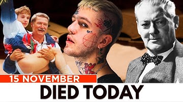 Who Died Today | Famous Deaths On This Day 15 NOVEMBER