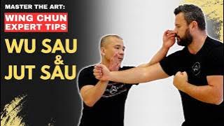 Expert Wing Chun Tips - The Wu Sau and Jut Sau Against Counters  - Kung Fu Report #346