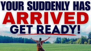 Get Ready: God Is About to Move Suddenly in Your Life!