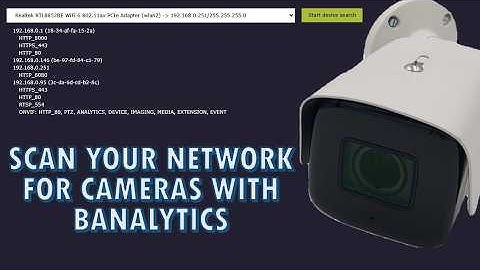 Scan Your Network for IP & ONVIF Cameras | Banalytics Device Discovery