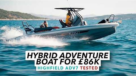 Hybrid adventure boat for £86k?! | Highfield ADV7 tested | Motor Boat & Yachting