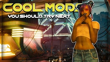 Cool Cyberpunk 2077 Mods You Should Try Next