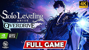 Solo Leveling: ARISE OVERDRIVE | Gameplay Walkthrough Full Game [4K 60FPS RTX 5090] - No Commentary