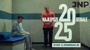 WYBIERZ TOP SERIALI 2025 - ETAP 1: NOMINACJE