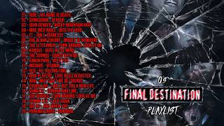 FINAL DESTINATION playlist (by O): SONGS FROM THE FRANCHISE #playlist #rockmusic #mixtape