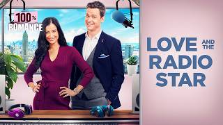 LOVE AND THE RADIO STAR | Film complet en HD | ROMANCE / COMEDY