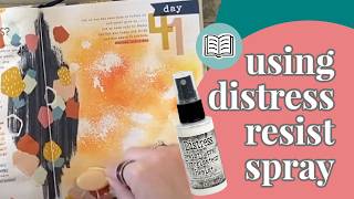 How to Use Ranger Distress Resist Spray with Distress Oxide Ink & Focus On What You WANT! Day 41