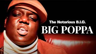 The Notorious B.I.G. - Big Poppa [HD]