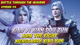 TEROBOSAN RANAH DOU ZUN YI XIAN MEMBANTU XIAO YAN | BATTLE THOURGH THE HEAVENS | EPS 114