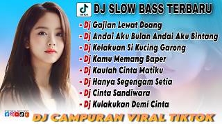 DJ CAMPURAN VIRAL TIKTOK TERBARU 2024 🎵 DJ GAJIAN SETIAP BULAN HABIS BAYAR CICILAN 🎵REMIX FULL ALBUM