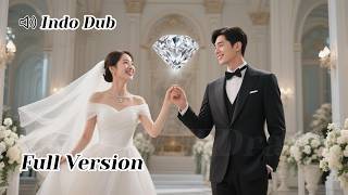 【Indo Dub】10 Tahun di LN Jadi Miliarder, Pulang Hanya untuk Memberi Istrinya Pernikahan Terindah!