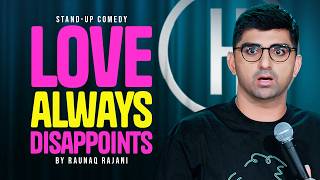 THE BEST RELATIONSHIP ADVICE EVER | Stand up comedy special by Raunaq Rajani | Manchild pt (3/3)