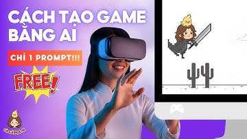 Cách Tạo Game Bằng AI 100% Miễn Phí! Tôi Đã Thành Công Chỉ Với 1 Prompt