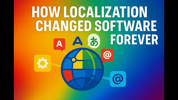 How Localization Changed Software Forever