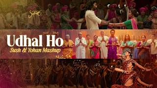 Udhal Ho Mashup 🌺 Sush & Yohan 2025 | 15  Songs | Hindi x Marathi Festival Mix 🫶