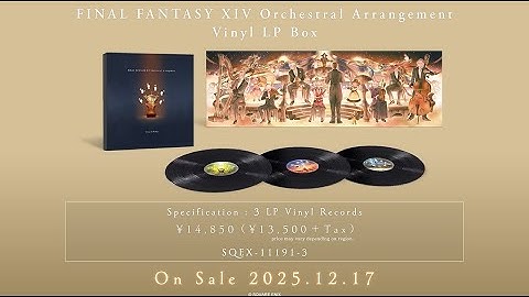 『FINAL FANTASY XIV Orchestral Arrangement Vinyl LP Box』PV (English)