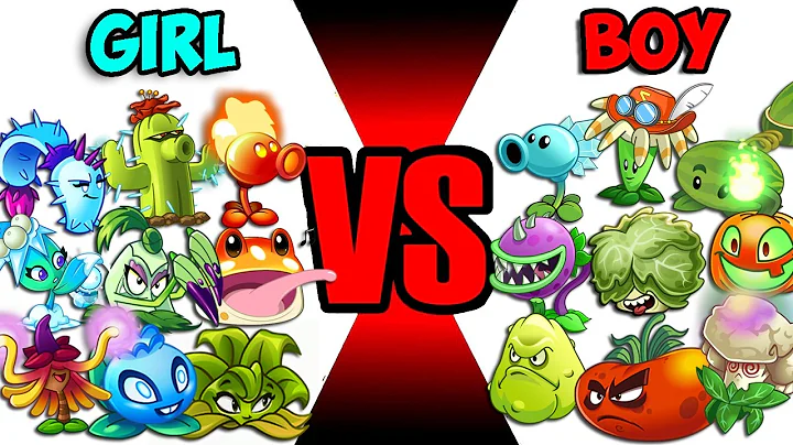9 Plants Team GIRL vs BOY - Who Will Win? - Pvz 2 Team Plant vs Team Plant