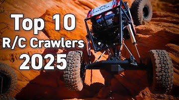 Top 10 R/C Crawlers of 2025