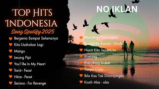 (NO IKLAN) TOP HITS SPOTIFY INDONESIA 2025 | LAGU TIKTOK VIRAL