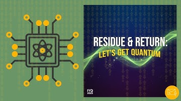 The Quantum Leap: Superheroes and Scientists are Here = Residue and Return x IYQ 2025