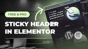 How to Create a Sticky Header in Elementor (Free & Pro) | WordPress Tutorial