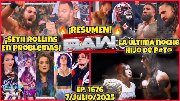 ¡SETH ROLLINS EN PROBLEMAS! | WWE RAW | 7Julio 2025 | RESUMEN Y RESULTADOS
