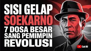 7 DOSA SOEKARNO YANG DISEMBUNYIKAN SEJARAH || FAKTA GELAP SANG PROKLAMATOR ‼️#tahukahkamu 