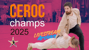 Ceroc Champs 2025 Complete Livestream Full 11 Hour Archive (HD) @CerocOfficial