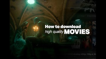 how to download high quality movies and tvshow