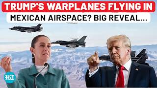 As Mexico Masses Troops, Trump Sends Warplanes To Border After Huge US Army Deployment